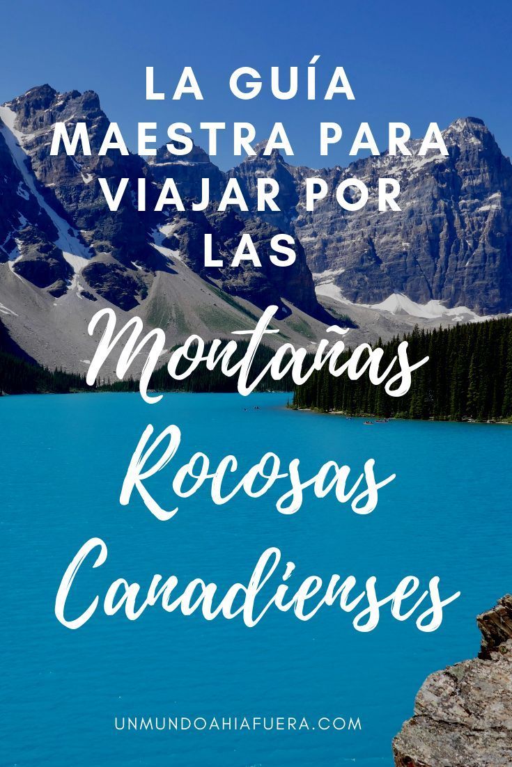 Una guía para las vacaciones en las Montañas Rocosas